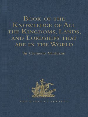 cover image of Book of the Knowledge of All the Kingdoms, Lands, and Lordships that are in the World